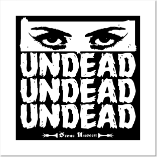 Undead,Undead,Undead. Posters and Art